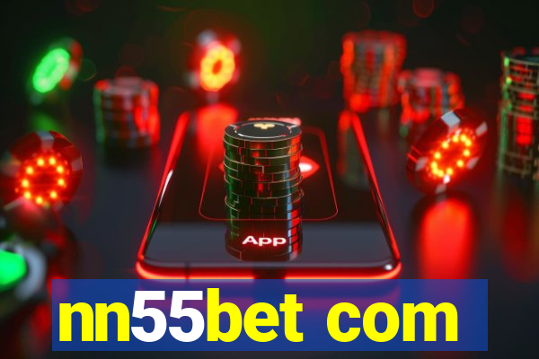 nn55bet com